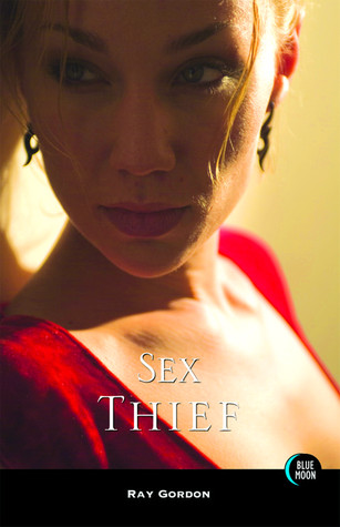 Sex Thief by Ray Gordon