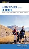 Hiking with Kids: Taking Those First Steps With Young Hikers Hiking with Kids: Taking Those First Steps With Young Hikers