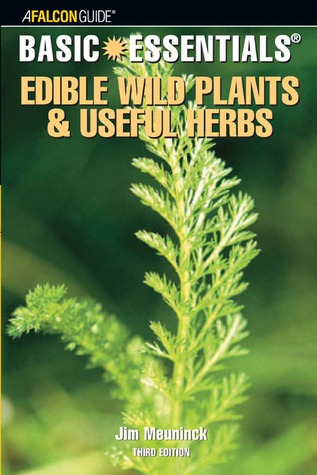 Basic Essentials; Edible Wild Plants and Useful Herbs (Paperback)