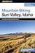 Falcon Guide Mountain Biking Sun Valley, Idaho: Including The Sawtooth Mountains