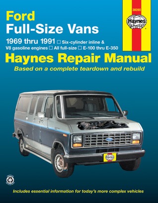Ford Full-Size Econoline E-100 thru E-350 Gas Engine Vans (1969-1991) Haynes Repair Manual (Does Not Include Information Specific to Diesel Engines)