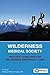 Wilderness Medical Society Practice Guidelines for Wilderness... by M.D. William W. Forgey