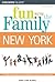 Insiders' Guide Fun With the Family New York: Hundreds of Ideas for Day Trips With the Kids