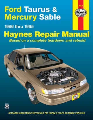 Ford Taurus & Mercury Sable (86-95) Haynes Repair Manual (Does not include information specific to SHO or variable fuel models. Includes vehicle coverage apart from the specific exclusion noted)