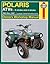 Polaris 250 to 500 cc ATVs: 2 stroke & 4 stroke 1985 Thru 1997 (Owners' Workshop Manual)