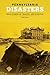 Pennsylvania Disasters: True Stories Of Tragedy And Survival (Disasters Series)