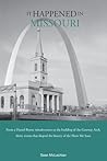It Happened in Missouri (It Happened In . . . ) It Happened in Missouri (It Happened In . . . )