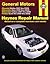 Chevrolet Malibu and Oldsmobile Cutlass, 1997-2003 (Haynes Manuals)