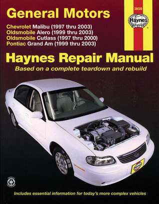 Chevrolet Malibu and Oldsmobile Cutlass, 1997-2003 (Haynes Manuals)
