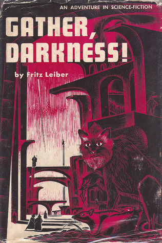 Gather, Darkness!