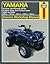 Yamaha Kodiak & Grizzly 2-wheel & 4-wheel drive 386cc, 401cc, 421cc, 595cc & 660cc (93-05) Haynes Repair Manual
