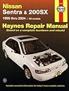 Nissan Sentra & 200sx 1995 Thru 2004: All Models (Hayne's Automotive Repair Manual)