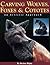 Carving Wolves, Foxes & Coyotes: An Artistic Approach (Fox Chapel Publishing) 12 Patterns, 140+ Photos, Step-by-Step Instructions, Artist Notes, and Guides to Woodcarving, Woodburning, and Painting