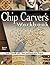 Chip Carver's Workbook: Teach Yourself with 7 Easy & Decorative Projects (Fox Chapel Publishing) Learn Step-by-Step: Tools, Techniques, Lettering, & Finishing for Beginners, with How-To Photos