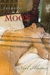Talking to the Moon