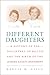 Different Daughters by Marcia M. Gallo Different Daughters by Marcia M. Gallo