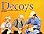 Decoys: Sixty Living and Outstanding North American Carvers (Fox Chapel Publishing) Find Inspiration with 60 Profiles of Legendary Carvers and 180 Full-Page Photos of Their Finished Decoy Work