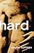Hard: A Novel
