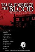 Tales to Freeze the Blood: More Great Ghost Stories