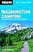Washington Camping: The Complete Guide to Tent and RV Camping (Moon Outdoors)