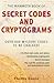 The Mammoth Book of Secret Codes and Cryptograms by Elonka Dunin