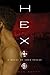 Hex: A Novel of Love Spells