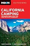 California Camping: The Complete Guide to More than 1,400 Tent and RV Campgrounds (Moon Outdoors) California Camping: The Complete Guide to More than 1,400 Tent and RV Campgrounds (Moon Outdoors)