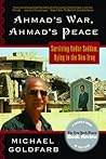Ahmad's War, Ahmad's Peace: Surviving Under Saddam, Dying in the New Iraq