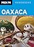 Moon Oaxaca (Moon Handbooks)