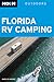 Moon Florida RV Camping (Moon Outdoors)