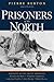 Prisoners of the North: Portraits of Five Arctic Immortals
