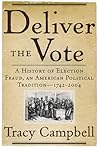 Deliver the Vote by Tracy    Campbell