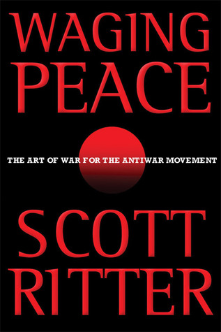 Waging Peace: The Art of War for the Antiwar Movement