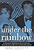 Under the Rainbow by John Carlyle