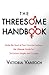 The Threesome Handbook: Mak...