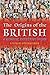 The Origins of the British:...