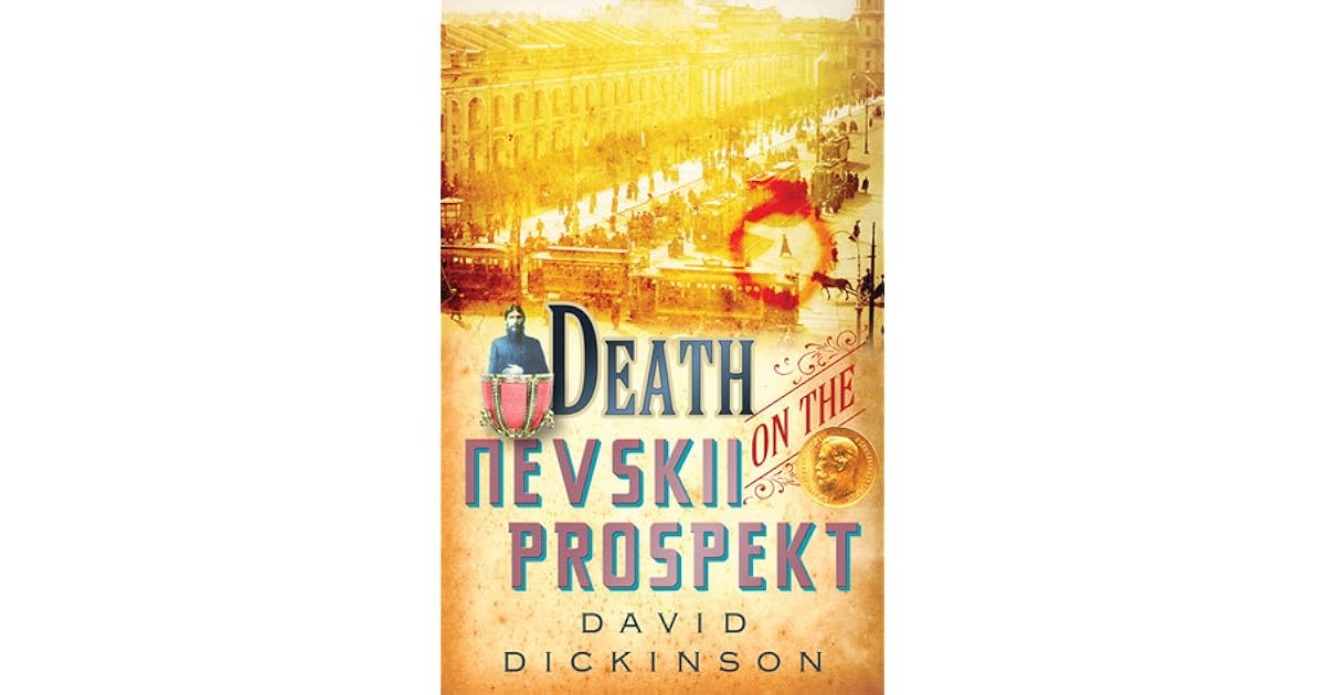 Death On The Nevskii Prospekt By David Dickinson