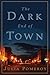 The Dark End of Town