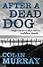 After a Dead Dog: Dangerous...
