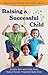 Raising a Successful Child: Discover and Nurture Your Child's Talents