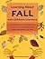 Learning About Fall with Children's Literature (Learning About Nature With Child. Literature)