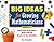 Big Ideas for Growing Mathematicians: Exploring Elementary Math with 20 Ready-to-Go Activities