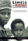 Limits to Liberation in Southern Africa: The Unfinished Business of Democratic Consolidation Limits to Liberation in Southern Africa: The Unfinished Business of Democratic Consolidation