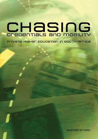 Chasing Credentials and Mobility: Private Higher Education in South Africa