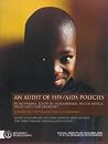 Audit of HIV/AIDS Policies: In Botswana, Lesotho, Mozambique, South Africa, Swaziland, and Zimbabwe Audit of HIV/AIDS Policies: In Botswana, Lesotho, Mozambique, South Africa, Swaziland, and Zimbabwe