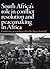 South Africa's Role in Conflict Resolution and Peacemaking in... by Roger Southall