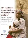 The Land and Property Rights of Women and Orphans in the Context of HIV and AIDS: Case Studies From Zimbabwe The Land and Property Rights of Women and Orphans in the Context of HIV and AIDS: Case Studies From Zimbabwe