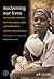 Reclaiming Our Lives: HIV and AIDS, Women's Land and Property Rights and Livelihoods in Southern and East Africa, Narratives and Responses