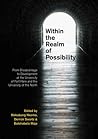 Within the Realm of Possibilty: From Disadvantage to Development at the University of Fort Hare and the University of the North