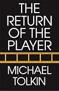 The Return of the Player